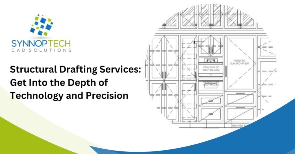 Structural Depth Structural Drafting Services: Get Into the Depth of Technology and ...