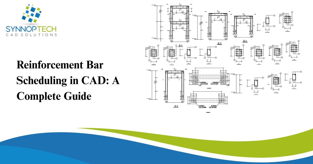 Reinforcement Bar Scheduling in CAD: A Complete Guide