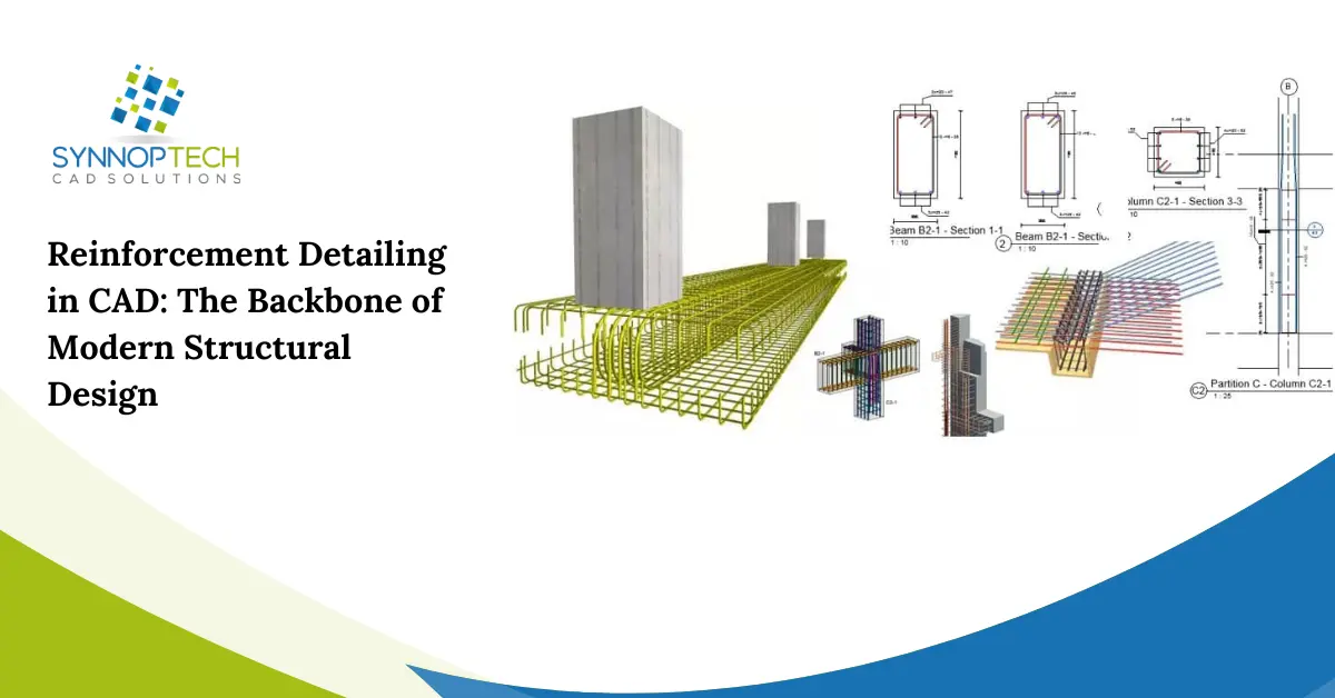 Reinforcement Detailing in CAD: The Backbone of Modern Structural Design