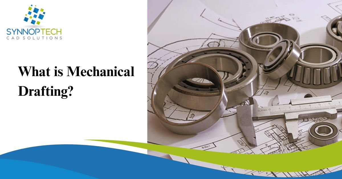 What is Mechanical Drafting?