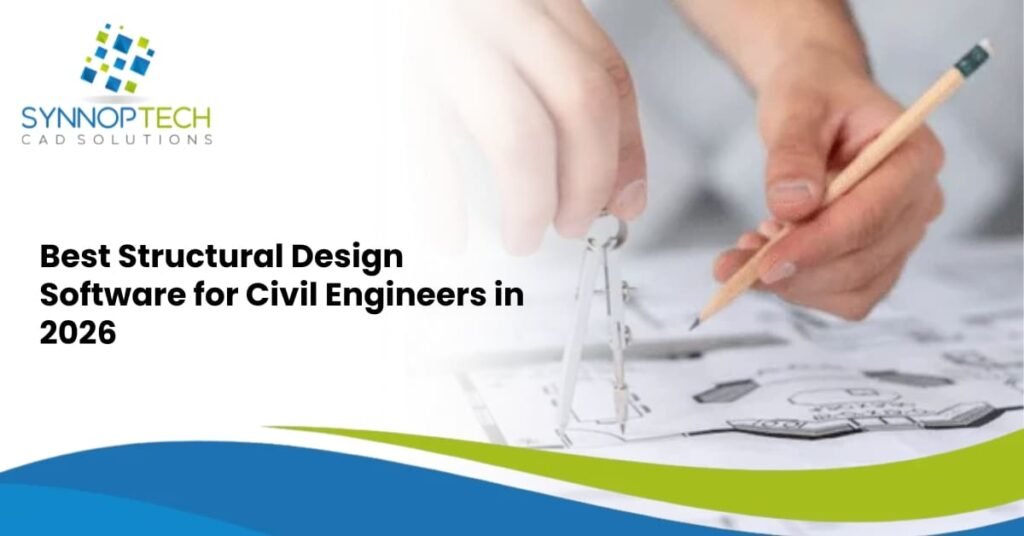 Best Structural Design Software 2026 | Synnoptech CAD Solutions